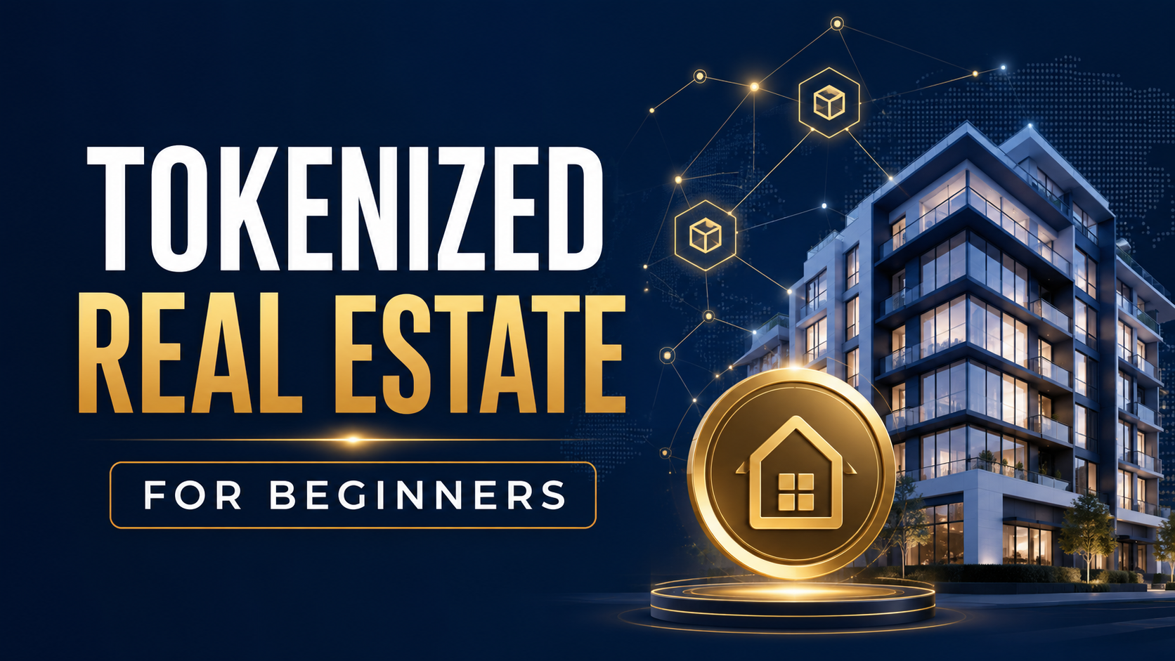 Tokenized Real Estate for Beginners: What Crypto Investors Should Understand Before Investing